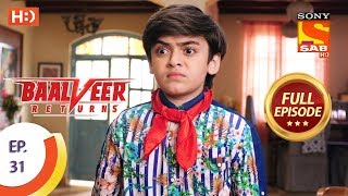 Baalveer Returns  Ep 31  Full Episode  22nd October 2019 [upl. by Floridia]