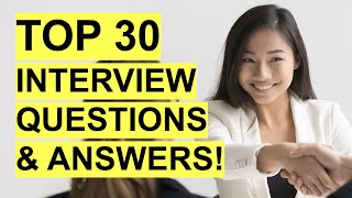 TOP 30 INTERVIEW QUESTIONS amp ANSWERS Job Interview PASS GUARANTEED [upl. by Elag]