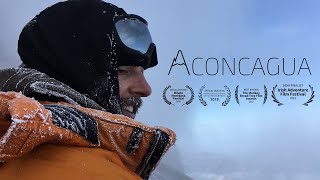 Aconcagua  Award Winning Documentary [upl. by Nylyoj943]