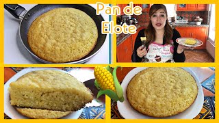 Pan de elote en sartén RIQUÍSIMO Y MUY FÁCIL [upl. by Fried]