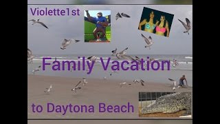 violette1st Family Vacation To Daytona Beach [upl. by Glanti11]