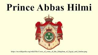 Prince Abbas Hilmi [upl. by Mehalek254]