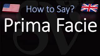 How to Pronounce Prima Facie CORRECTLY [upl. by Eniak]