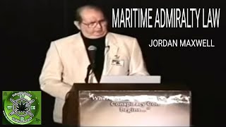 Maritime Admiralty Law  Jordan Maxwell [upl. by Veleda]