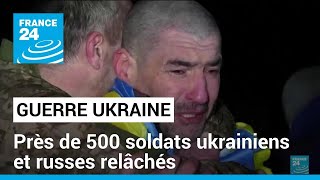 Guerre en Ukraine  près de 500 soldats ukrainiens et russes relâchés • FRANCE 24 [upl. by Sauncho]