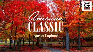 American Classic  Aaron Copland [upl. by Yaffit60]