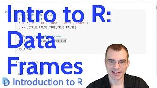 Introduction to R Data Frames [upl. by Einnoc]