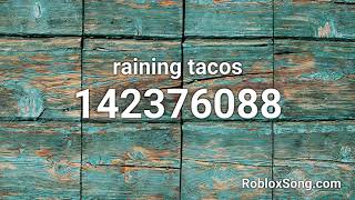 raining tacos Roblox ID  Music Code [upl. by Paloma]