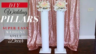 SUPER EASY DIY Wedding Pillars DIY Wedding Aisle Decoration [upl. by Asiret]