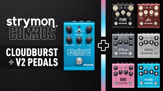 Strymon Combos Cloudburst  V2 Pedals [upl. by Werd]