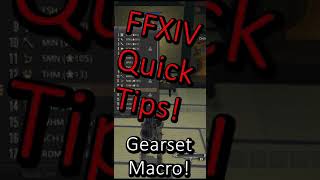 FFXIV Quick Tips Gear Set Macro [upl. by Annait699]