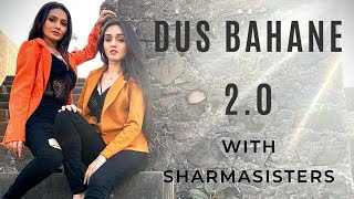 Dus Bahane 20  Sharma Sisters  Tanya Sharma  Kritika Sharma [upl. by Nyledaj]