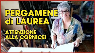 Cornici per Pergamene di Laurea  Attenzione a non sbagliare cornice su misura [upl. by Rawde]