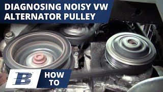 How To Diagnose a Noisy Chattering VW Over Running Alternator Pulley [upl. by Ryann]