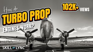 How do Turbo Prop Engines work SkillLync [upl. by Robb984]