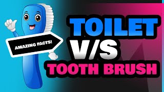 Toilet and Tooth Brush [upl. by Assirim]