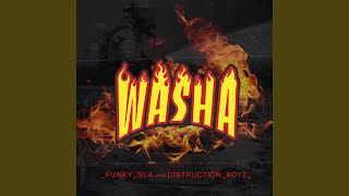 Washa feat Distruction Boyz Original Mix [upl. by Holbrooke562]