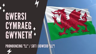 Welsh lessons  Beginner  How to pronounce LL [upl. by Locklin]