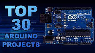 TOP 30 Arduino Projects Of All Time [upl. by Aldora]