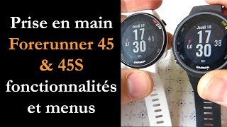 Prise en main Garmin Forerunner 45 et 45S [upl. by Turrell]