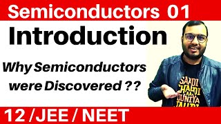 Semiconductors 01  Introduction  Why Semiconductor devices were discovered JEENEET [upl. by Cohin802]