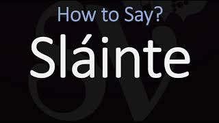 How to Pronounce Sláinte CORRECTLY  Say Cheers in Irish on St Patricks Day [upl. by Conal]