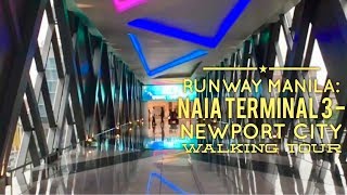 Runway Manila NAIA Terminal 3 Footbridge to Newport City Walking Tour Open 24 Hours [upl. by Trebled]