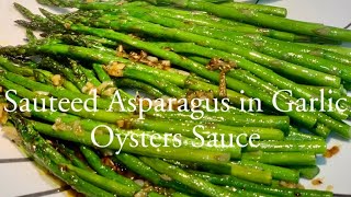 How to cook Sautéed Asparagus in Garlic Oysters Sauce [upl. by Ivana]