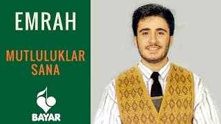 Emrah  Mutluluklar Sana [upl. by Samaria420]