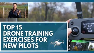 Use These 15 Drone Training Exercises to Learn How to Fly a Drone [upl. by Silloh770]