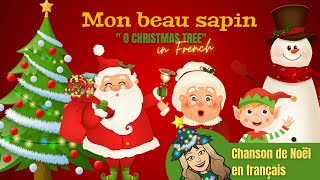 Mon beau sapin avec paroles  Sing Along quotO Christmas Treequot in French [upl. by Adyam]