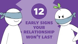 12 Early Signs A Relationship Wont Last [upl. by Madaras598]