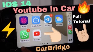 Watch Youtube In Car with IOS 14 Carplay  Carbridge with IOS 14  IOS 13 [upl. by Egdirdle]