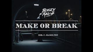 Bugzy Malone – Make or Break Official Video [upl. by Harneen117]