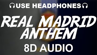 Real Madrid Official Anthem 8D AUDIO  Hala Madrid Y Nada Más  Theme Song [upl. by Andrea]