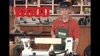 Lathe Basics  WOOD magazine [upl. by Julia]