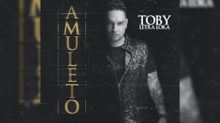 Toby Letra Loka  Amuleto Rayo amp Toby [upl. by Idnic]