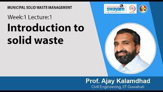 Lec 1 Introduction to solid waste [upl. by Ecirpak]