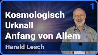 Kosmologisch 13 • Urknall  Anfang von allem • Live im Hörsaal  Harald Lesch [upl. by Sedaiuqlem759]