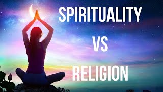 Spirituality Vs Religion A Deep Analysis [upl. by Brink]