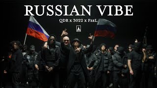 QDR x 3022 x FeeL – Russian Vibe [upl. by Brantley696]