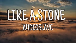 Audioslave  Like A Stone [upl. by Enilraep545]