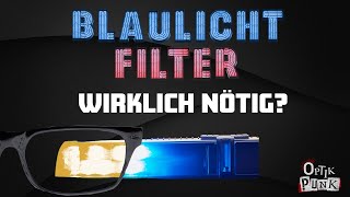 Hilft ein Blaulichtfilter dem Auge Optikpunk klärt auf [upl. by Xyno]