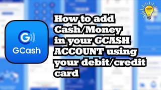 How to add Cash or Money in your GCASH using your debitcredit card [upl. by Domel]