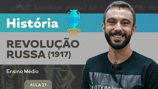 Revolução Russa 1917  História  Ensino Médio [upl. by Frances]