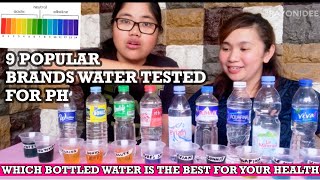 9 POPULAR BRANDS BOTTLED WATER TESTED FOR PH  ALKALINE ACIDIC WATER CHART [upl. by Euqinotna629]