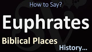 How to Pronounce Euphrates CORRECTLY [upl. by Berkman]