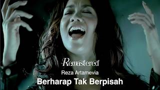 Reza Artamevia  Berharap Tak Berpisah  Official 4K Remastered Video [upl. by Maia653]