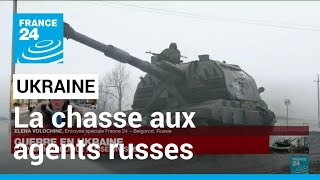 Guerre en Ukraine  la chasse aux agents russes • FRANCE 24 [upl. by Hacissej]