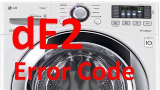 de2 Error Code SOLVED LG Front Loading Washer Washing Machine [upl. by Waligore]